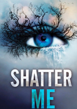 SHATTER ME BY TAHEREH MAFI
