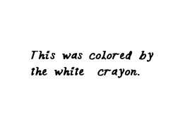 THE WHITE CRAYON DEBATE
