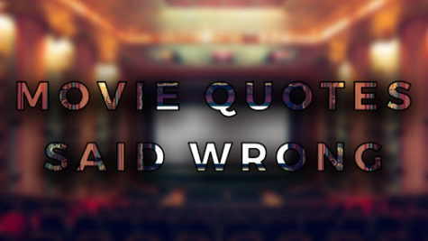 MOVIE QUOTES YOU’VE BEEN SAYING WRONG