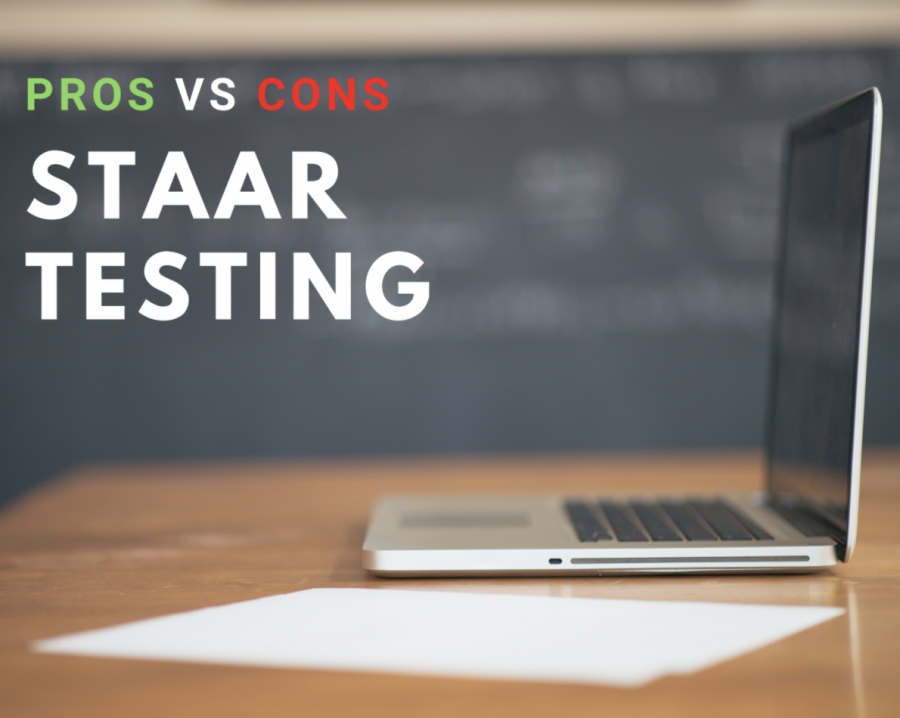 THE PROS AND CONS OF STAAR TESTING