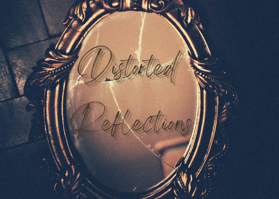 DISTORTED+REFLECTIONS