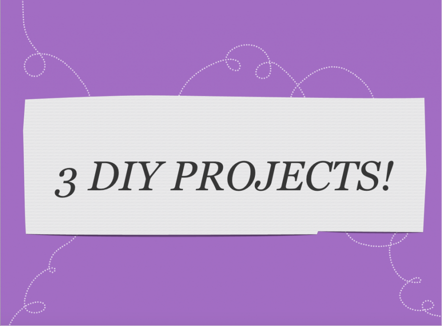 3 DIY PROJECTS