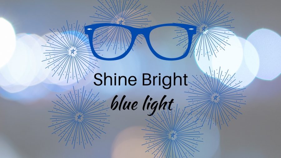 SHINE BRIGHT, BLUE-LIGHT?