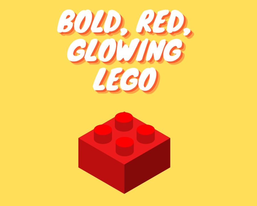 BOLD, RED, GLOWING LEGO