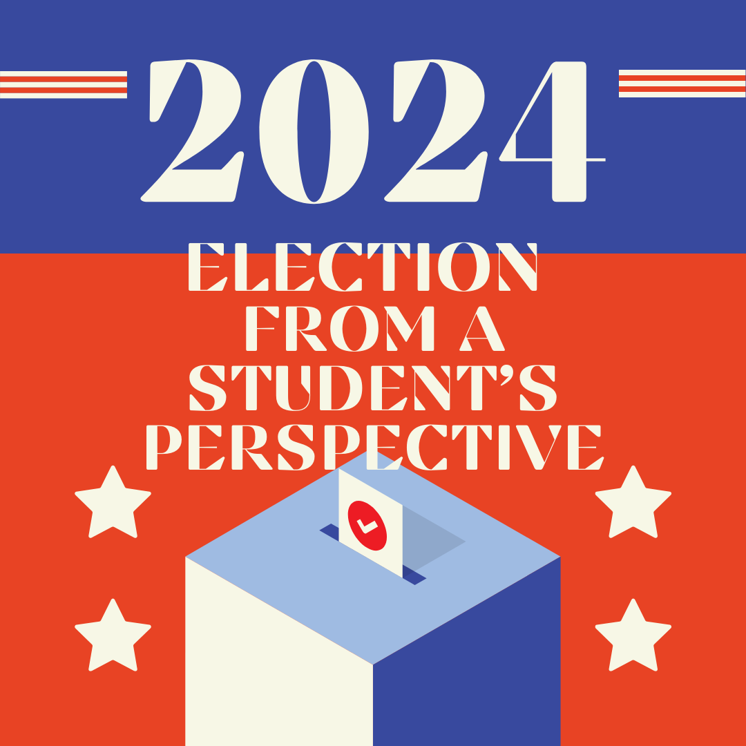 2024 Election from a Students Perspective