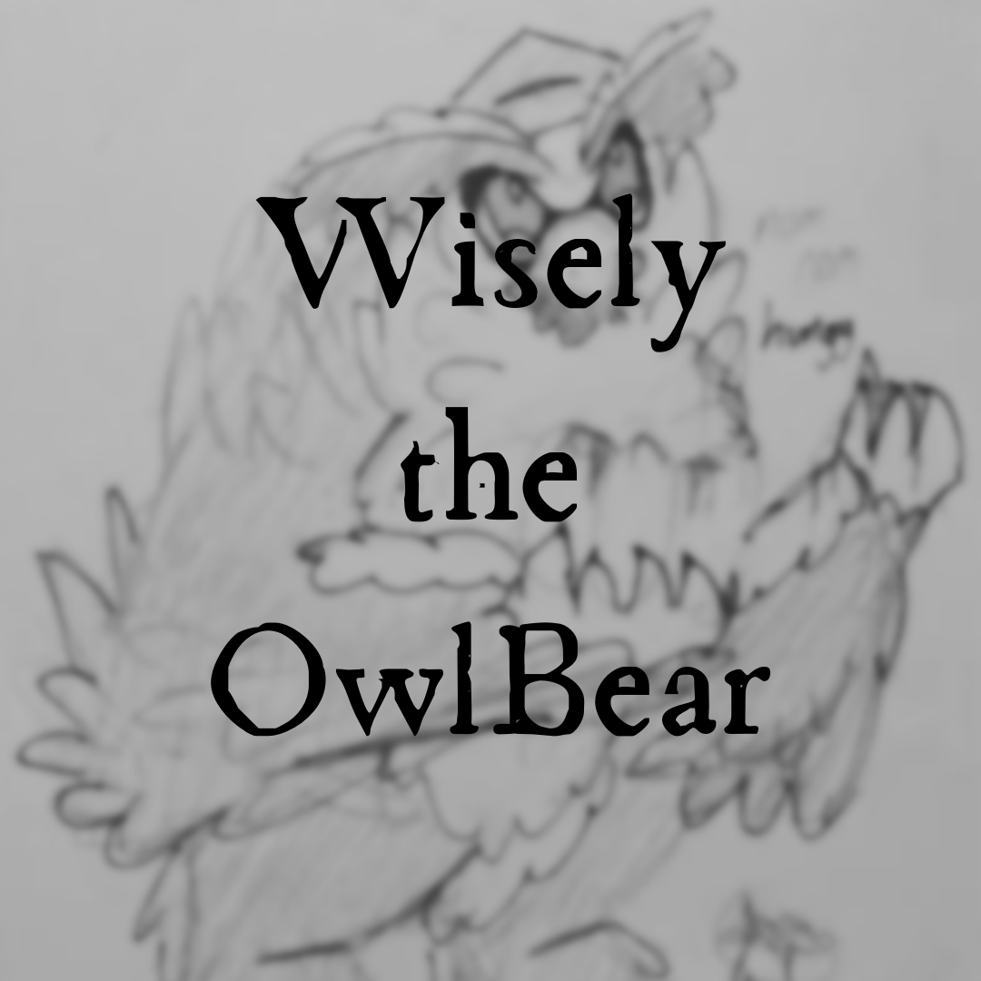 Wisely the Owlbear