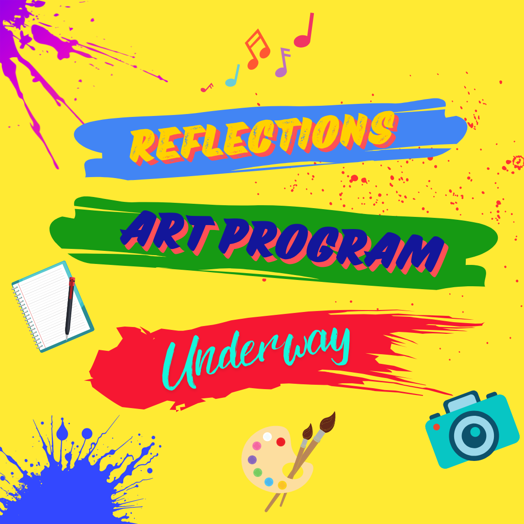 REFLECTIONS ART PROGRAM UNDERWAY