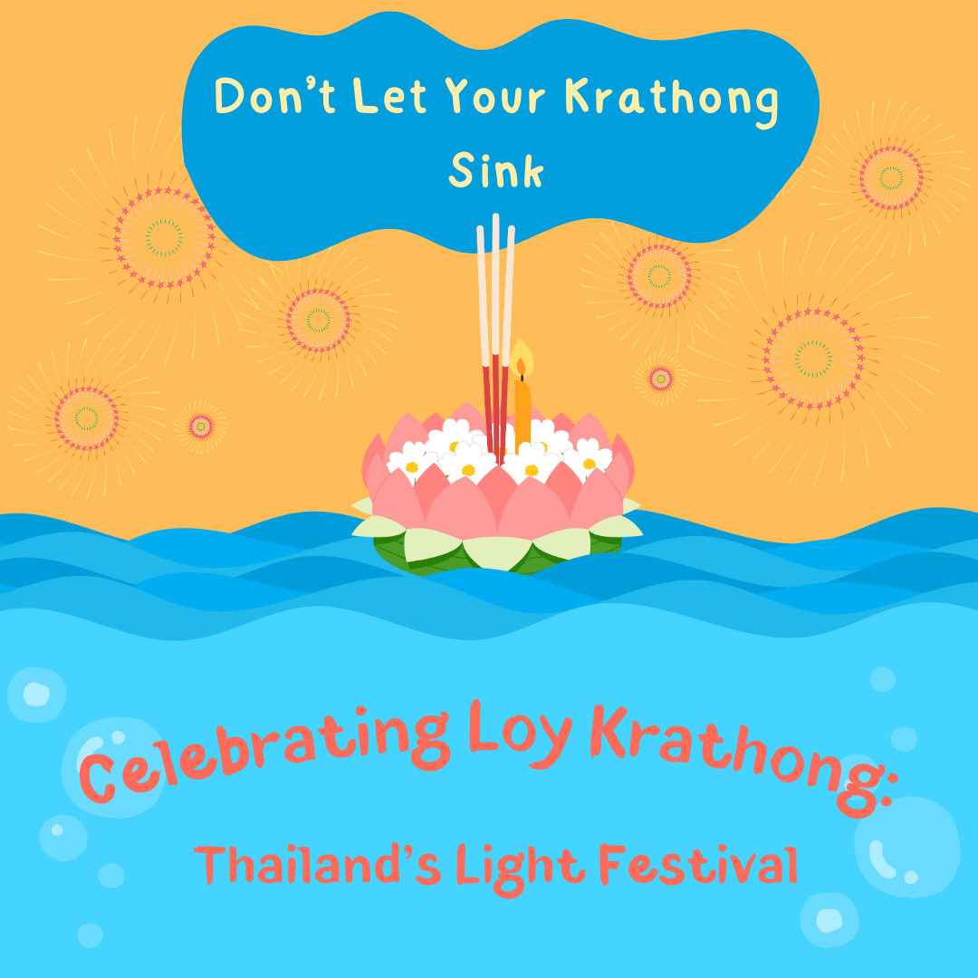 Don't Let Your Krathong Sink